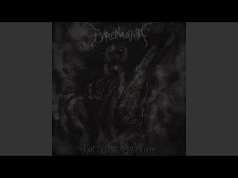 YouTube thumbnail for Pyromania (Georgian black metal) - Hard Pill To Swallow [new single, Tbilisi, 2026]