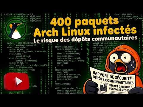 YouTube thumbnail for 400 paquets Arch Linux (AUR) infectés !!! Le danger des dépôts tiers... (Actu, Analyse)