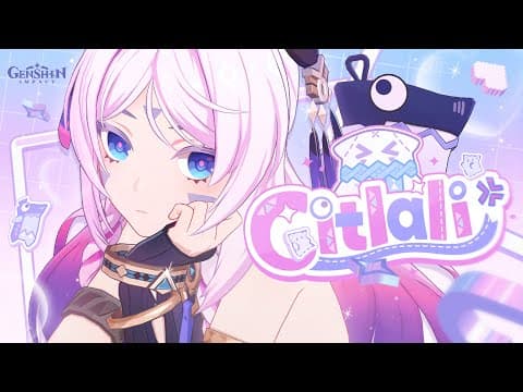 YouTube thumbnail for Character Trailer - "Citlali: The Gaze of the Stars" | Genshin Impact #GenshinImpact #Citlali