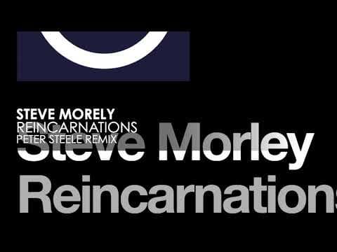 YouTube thumbnail for Steve Morely - Reincarnations (Peter Steele Remix)