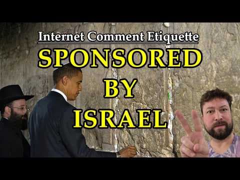 YouTube thumbnail for This Video is Sponsored by Israel | Internet Comment Etiquette