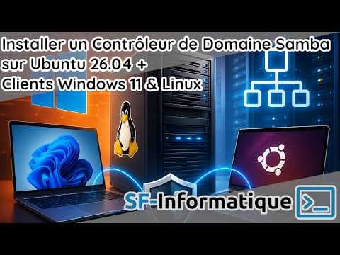 YouTube thumbnail for Installer un Contrôleur de Domaine Samba sur Ubuntu 26.04 + Clients Windows 11 & Linux