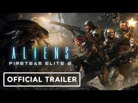 YouTube thumbnail for Aliens: Fireteam Elite 2 – Official Reveal Trailer