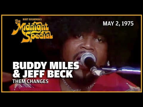 YouTube thumbnail for Buddy Miles w/ Jeff Beck - Them Changes (1975)