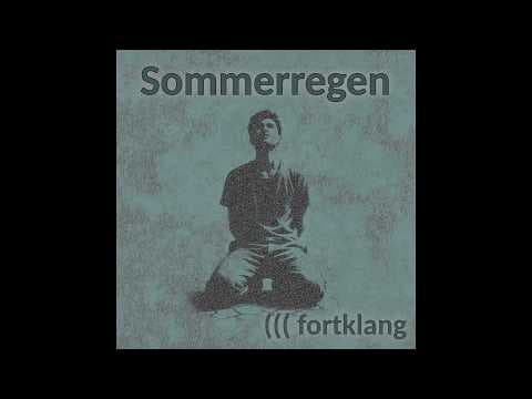 YouTube thumbnail for fortklang - Sommerregen