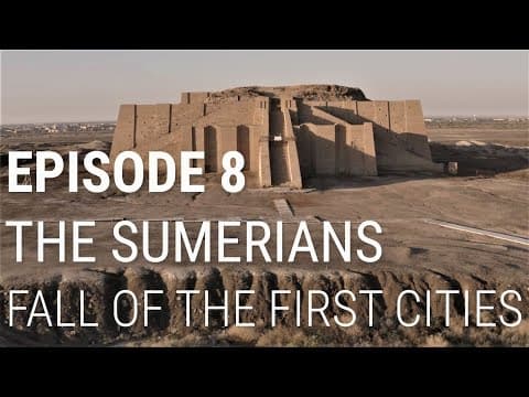 YouTube thumbnail for Fall of Civilizations 8. The Sumerians - Fall of the First Cities