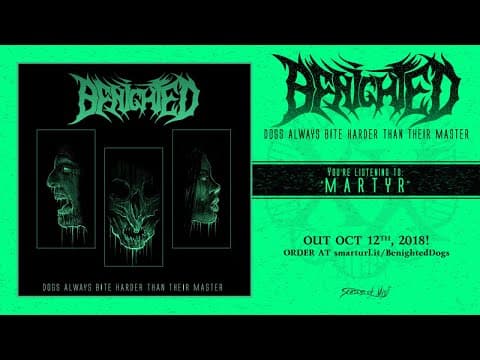 YouTube thumbnail for Benighted - Martyr [France, 2018] [FFO: Aborted, Dying Fetus]