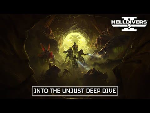 YouTube thumbnail for Helldivers 2 - Into the Unjust Deep Dive