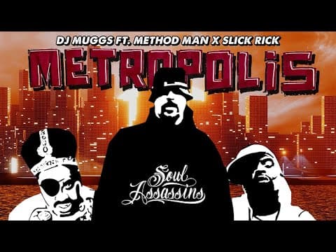 YouTube thumbnail for DJ MUGGS - Metropolis ft. Method Man & Slick Rick (Official Video)