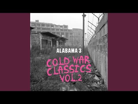 YouTube thumbnail for Alabama 3 - (I Can't) Keep Calm and Carry On