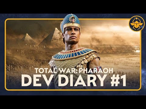 YouTube thumbnail for Total War: PHARAOH - Dev Diary #1