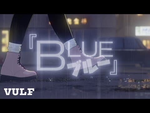 YouTube thumbnail for 「BLUE」Vulfmon & Jacob Jeffries (Point Lobo Anime MV)