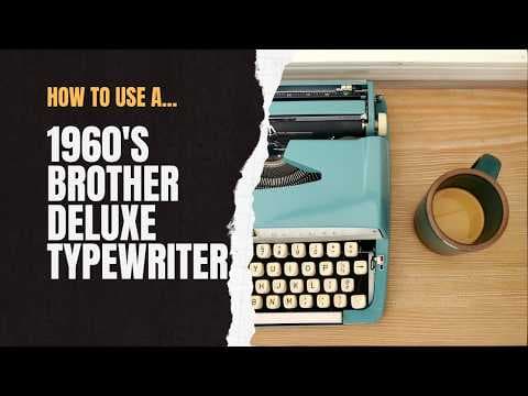 YouTube thumbnail for How to use the 60's Brother Deluxe Typewriter