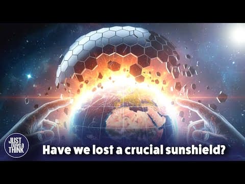 YouTube thumbnail for We Just Lost Earth’s “Parasol” – And Warming Is About to Accelerate. | Just Have A Think