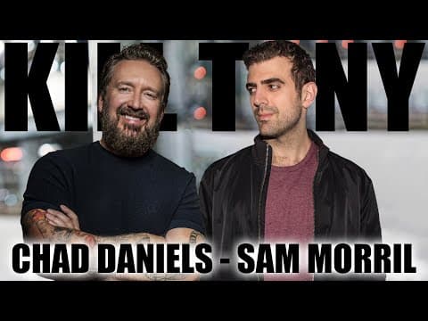 YouTube thumbnail for Kill Tony #676 - SAM MORRIL - CHAD DANIELS