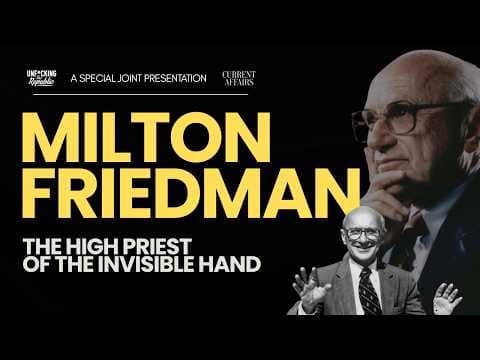 YouTube thumbnail for Why We’re Still Living in Milton Friedman’s Neoliberal World