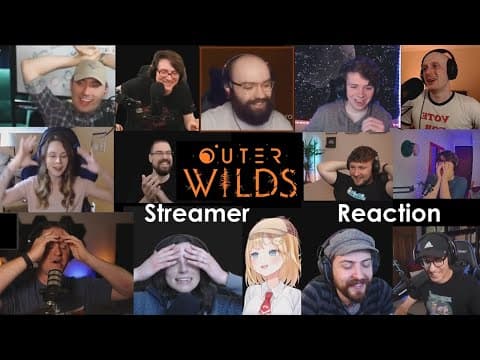 YouTube thumbnail for Outer Wilds | Streamer reaction compilation | No spoilers