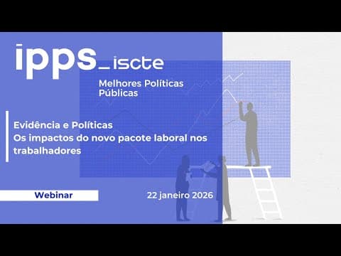 YouTube thumbnail for Webinar "Os impactos do novo pacote laboral nos trabalhadores" - IPPS-Iscte