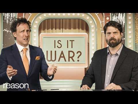 YouTube thumbnail for Is it War? (ReasonTV)