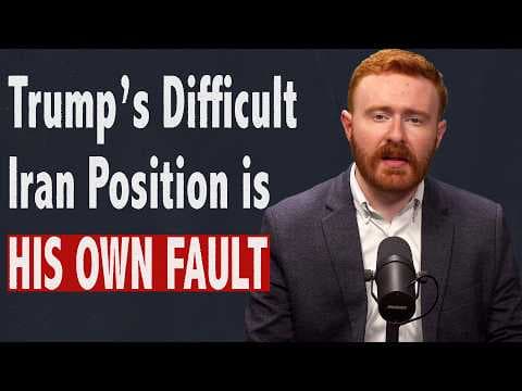 YouTube thumbnail for Trump’s Iran Predicament Is His Own Fault