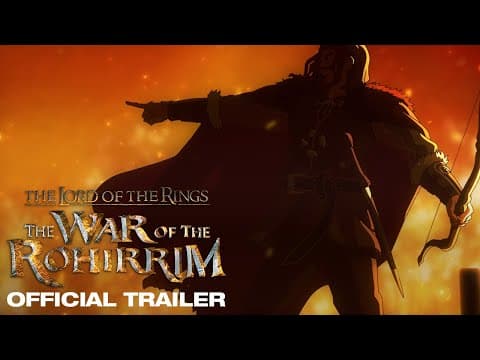 YouTube thumbnail for The Lord of the Rings: The War of the Rohirrim | Official Trailer