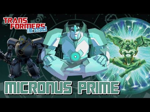YouTube thumbnail for TRANSFORMERS: THE BASICS on MICRONUS PRIME