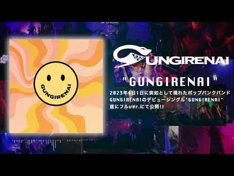 YouTube thumbnail for GUNGIRENAI - GUNGIRENAI(Full ver.)