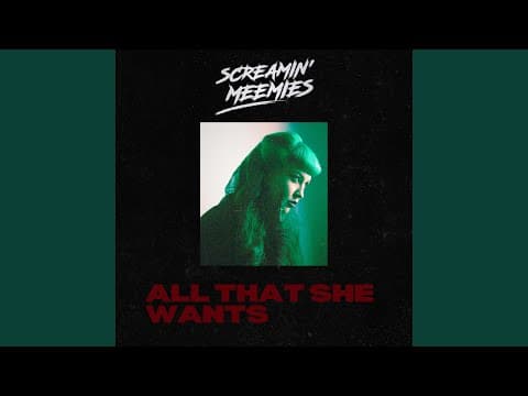 YouTube thumbnail for Screamin' Meemies - All That She Wants