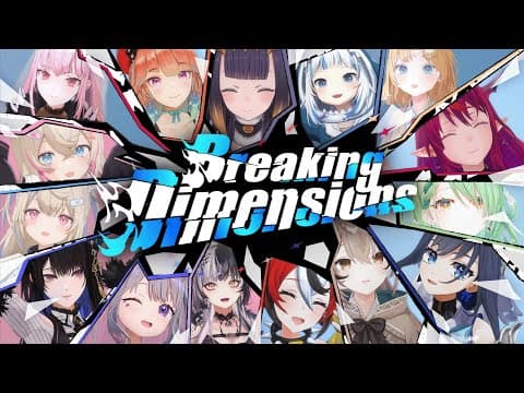 YouTube thumbnail for 【MV】Breaking Dimensions【hololive English Original Song】