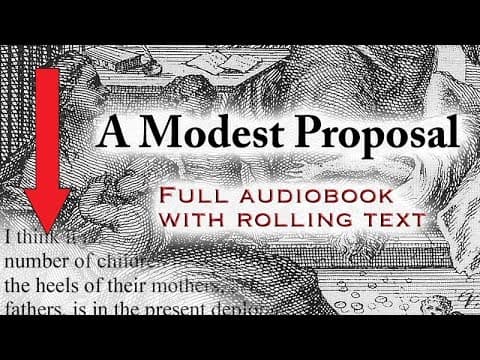 YouTube thumbnail for A Modest Proposal - full audiobook with rolling text - by Jonathan Swift (Late stage old school)
