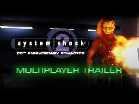 YouTube thumbnail for System Shock 2: 25th Anniversary Remaster - Extended Multiplayer Trailer | Nightdive Studios