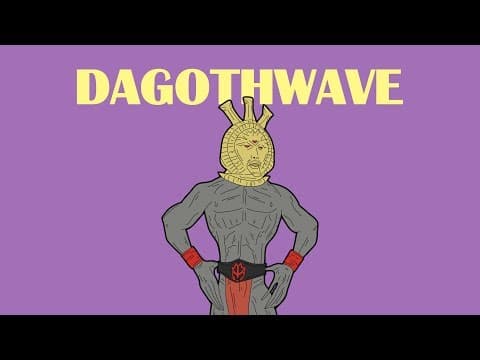 YouTube thumbnail for DAGOTHWAVE