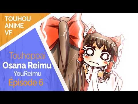 YouTube thumbnail for Osana Reimu 6 [FR dub][EN sub][14:03]