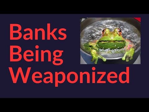 YouTube thumbnail for Banks Being Weaponized (You're Next) - Bitcoin University