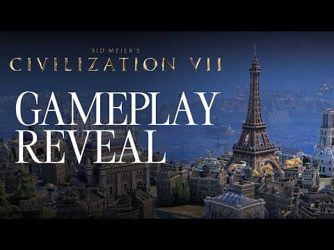 YouTube thumbnail for Sid Meier’s Civilization VII - Gameplay Reveal Trailer