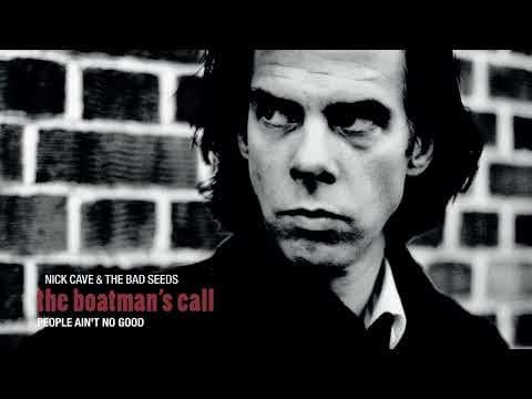 YouTube thumbnail for Nick Cave & The Bad Seeds - People Ain't No Good