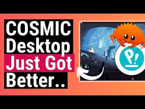 YouTube thumbnail for Cosmic Desktop: ALPHA 2 Released