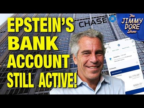 YouTube thumbnail for Epstein’s Dead so Why Is His Bank Account Still Moving Millions? W/ Nick Bryant [12:21 | JUL 11 2025 | The Jimmy Dore Show]