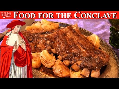 YouTube thumbnail for Feeding the Papal Conclave [+Recipe] [25:30] | Tasting History with Max Miller