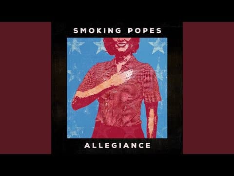YouTube thumbnail for Smoking Popes "Allegiance" (2025)