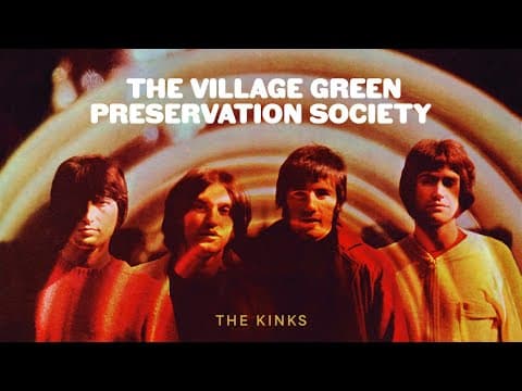 YouTube thumbnail for The Kinks - The Village Green Preservation Society