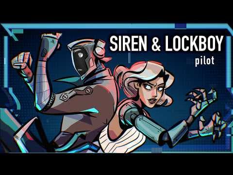 YouTube thumbnail for Siren & Lockboy (Pilot animatic)