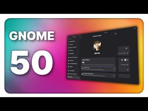 YouTube thumbnail for GNOME 50: a MASSIVE release that delivers what users asked for! - YouTube