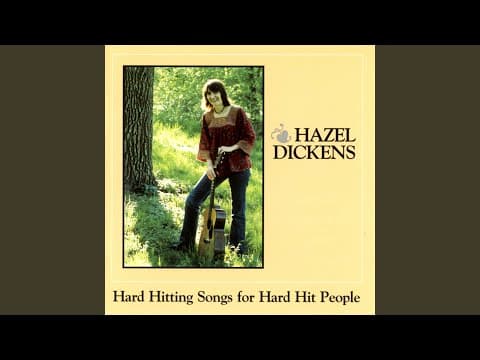 YouTube thumbnail for They'll Never Keep Us Down - Hazel Dickens