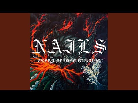 YouTube thumbnail for Nails - No More Rivers to Cross [Hardcore punk, 2024, United States]