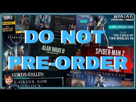 YouTube thumbnail for 5 Reminders NOT to Pre-Order Games This Year ~ We used to demand trials before buying before, what happened? ~ Stop Pre ordering Games