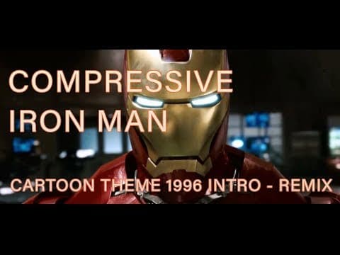 YouTube thumbnail for Compressive - Iron Man (Cartoon theme 1996 intro - remix)