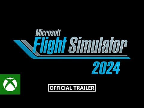 YouTube thumbnail for Microsoft Flight Simulator 2024 - Announce Trailer - 4K