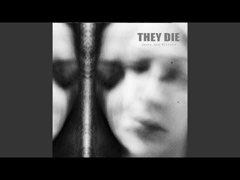 YouTube thumbnail for NEW RELEASE: Smoke and Mirrors by They Die