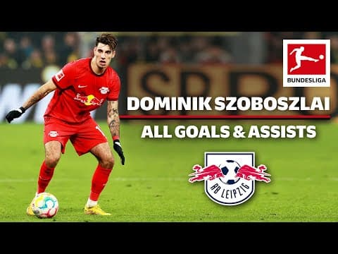 YouTube thumbnail for Dominik Szoboszlai - All Goals and Assists Ever for RB Leipzig